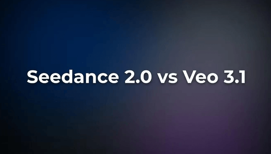 Seedance 2.0 vs Veo 3.1: A Detailed Look at the Top AI Video Generators of 2026